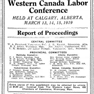 An advertisement in Western Labor News listing the names of central and provincial committees in attendance at the Western Canada Labor Conference in Calgary from March 13-15, 1919. The central committee includes W.A. Pritchard and R.J. Johns, while R.B. Russell is a member of the Provincial committee. Western Labor News, April 4, 1919. Source: University of Manitoba Libraries.