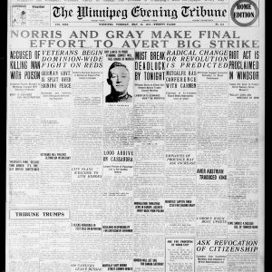Premier Norris and Mayor Gray try to avert a general strike. Winnipeg Tribune, May 13, 1919. UML.