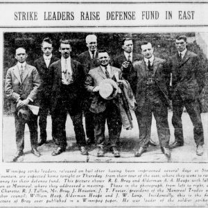 Winnipeg Tribune article from July 16, 1919, about strike leaders going east to raise funds for the defense. Strike leaders Roger Bray and A.A. Heaps appear in the photograph alongside labor men from Montreal. Source: University of Manitoba Libraries.