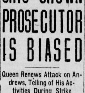 Winnipeg Tribune headline from March 18, 1920 which reads: "Says Crown Prosecutor is Biased. Queen Renews Attack on Andrews, Telling of his Activities during strike. Avers Citizens' Body Usurped City Control." Source: University of Manitoba Libraries.