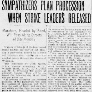 Winnipeg Tribune article from February 26, 1921. The headline reads: "Sympathizers plan procession when strike leaders released: Marchers, headed by band, will pass along streets of City Monday." Source: University of Manitoba Libraries.